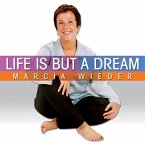 Life Is But a Dream Lib/E: Wise Techniques for an Inspirational Journey
