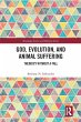 God, Evolution, and Animal Suffering - Bild 1