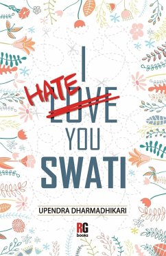 I Hate You Swati - Dharmadhikari, Upendra
