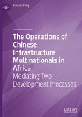 The Operations of Chinese Infrastructure Multinationals in Africa