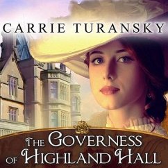 The Governess of Highland Hall - Turansky, Carrie