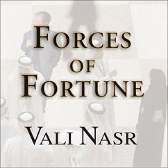 Forces of Fortune Lib/E: The Rise of the New Muslim Middle Class and What It Will Mean for Our World - Nasr, Vali