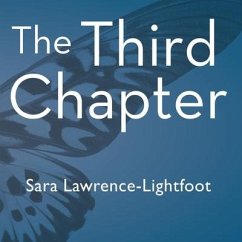 The Third Chapter: Passion, Risk, and Adventure in the 25 Years After 50 - Lawrence-Lightfoot, Sara