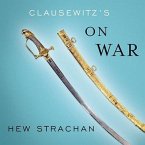Clausewitz's on War Lib/E: A Biography