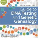 The Family Tree Guide to DNA Testing and Genetic Genealogy Lib/E: Second Edition