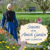 Seasons of an Amish Garden Lib/E: Four Stories