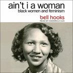 Ain't I a Woman Lib/E: Black Women and Feminism 2nd Edition