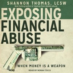 Exposing Financial Abuse: When Money Is a Weapon - Lcsw, Shannon Thomas