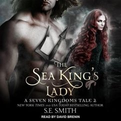 The Sea King's Lady Lib/E: A Seven Kingdoms Tale 2 - Smith, S. E.