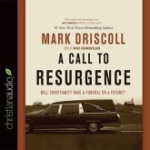 Call to Resurgence: Will Christianity Have a Funeral or a Future