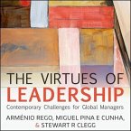 The Virtues of Leadership Lib/E: Contemporary Challenges for Global Managers