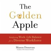 The Golden Apple Lib/E: Redefining Work-Life Balance for a Diverse Workforce