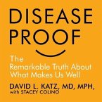 Disease-Proof Lib/E: The Remarkable Truth about What Keeps Us Well
