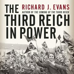 The Third Reich in Power Lib/E - Evans, Richard J.