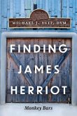 Finding James Herriot: Monkey Bars Volume 2