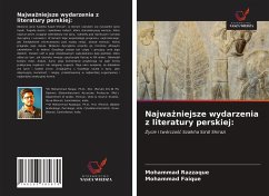 Najwa¿niejsze wydarzenia z literatury perskiej: - Razzaque, Mohammad; Faique, Mohammad