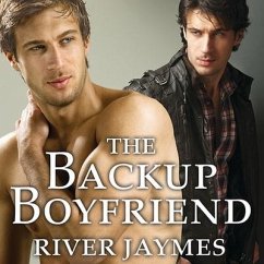 The Backup Boyfriend Lib/E - Jaymes, River