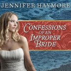 Confessions of an Improper Bride Lib/E