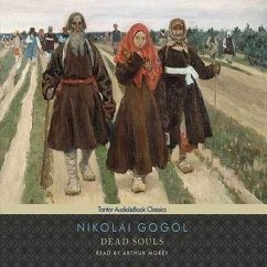 Dead Souls Lib/E - Gogol, Nikolai Vasilievich; Gogol, Nikolai