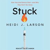 Stuck: How Vaccine Rumors Start - And Why They Don't Go Away