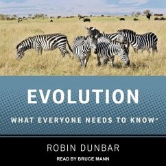 Evolution: What Everyone Needs to Know - Dunbar, Robin