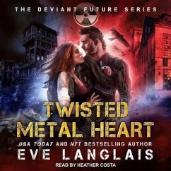 Twisted Metal Heart - Langlais, Eve