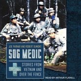 Sog Medic Lib/E: Stories from Vietnam and Over the Fence