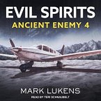 Evil Spirits Lib/E: Ancient Enemy 4