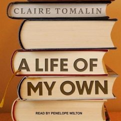A Life of My Own Lib/E: A Memoir - Tomalin, Claire