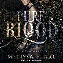 Pure Blood Lib/E - Pearl, Melissa