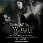 The Sea Witch's Redemption Lib/E: A Seven Kingdoms Tale 4