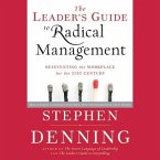 The Leader's Guide to Radical Management Lib/E: Reinventing the Workplace for the 21st Century