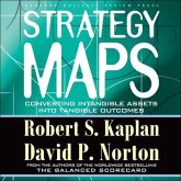 Strategy Maps Lib/E: Converting Intangible Assets Into Tangible Outcomes