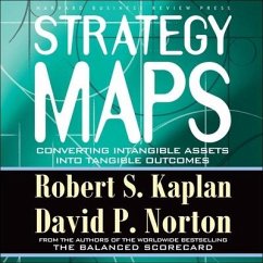 Strategy Maps Lib/E: Converting Intangible Assets Into Tangible Outcomes - Kaplan, Robert S.; Norton, David