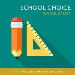 School Choice Lib/E - Garcia, David R.