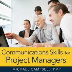 Communications Skills for Project Managers Lib/E - Campbell, Michael