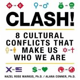 Clash! Lib/E: 8 Cultural Conflicts That Make Us Who We Are