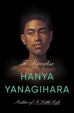 To Paradise - Yanagihara, Hanya