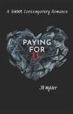Paying for It: BWWM Contemporary Romance