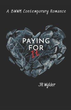 Paying for It: BWWM Contemporary Romance - Wylder, Jr.