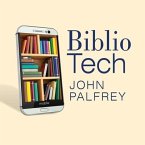 Bibliotech Lib/E: Why Libraries Matter More Than Ever in the Age of Google