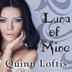 Luna of Mine - Loftis, Quinn