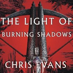 The Light of Burning Shadows Lib/E: Book Two of the Iron Elves - Evans, Chris
