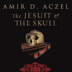 The Jesuit and the Skull - Aczel, Amir D