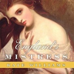 England's Mistress Lib/E: The Infamous Life of Emma Hamilton - Williams, Kate