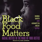 Black Food Matters Lib/E: Racial Justice in the Wake of Food Justice