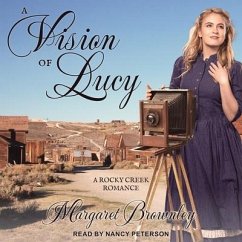 A Vision of Lucy - Brownley, Margaret