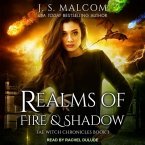 Realms of Fire and Shadow Lib/E: Fae Witch Chronicles Book 3