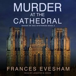 Murder at the Cathedral Lib/E - Evesham, Frances