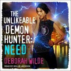 The Unlikeable Demon Hunter: Need